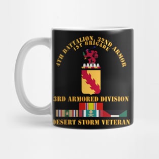 4th Bn, 32nd Armor - 3rd Armored Divi - Desert Storm Veteran Mug